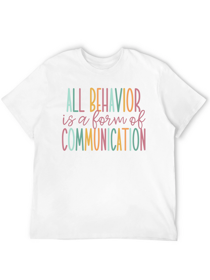 All Behavior Communication T-Shirt
