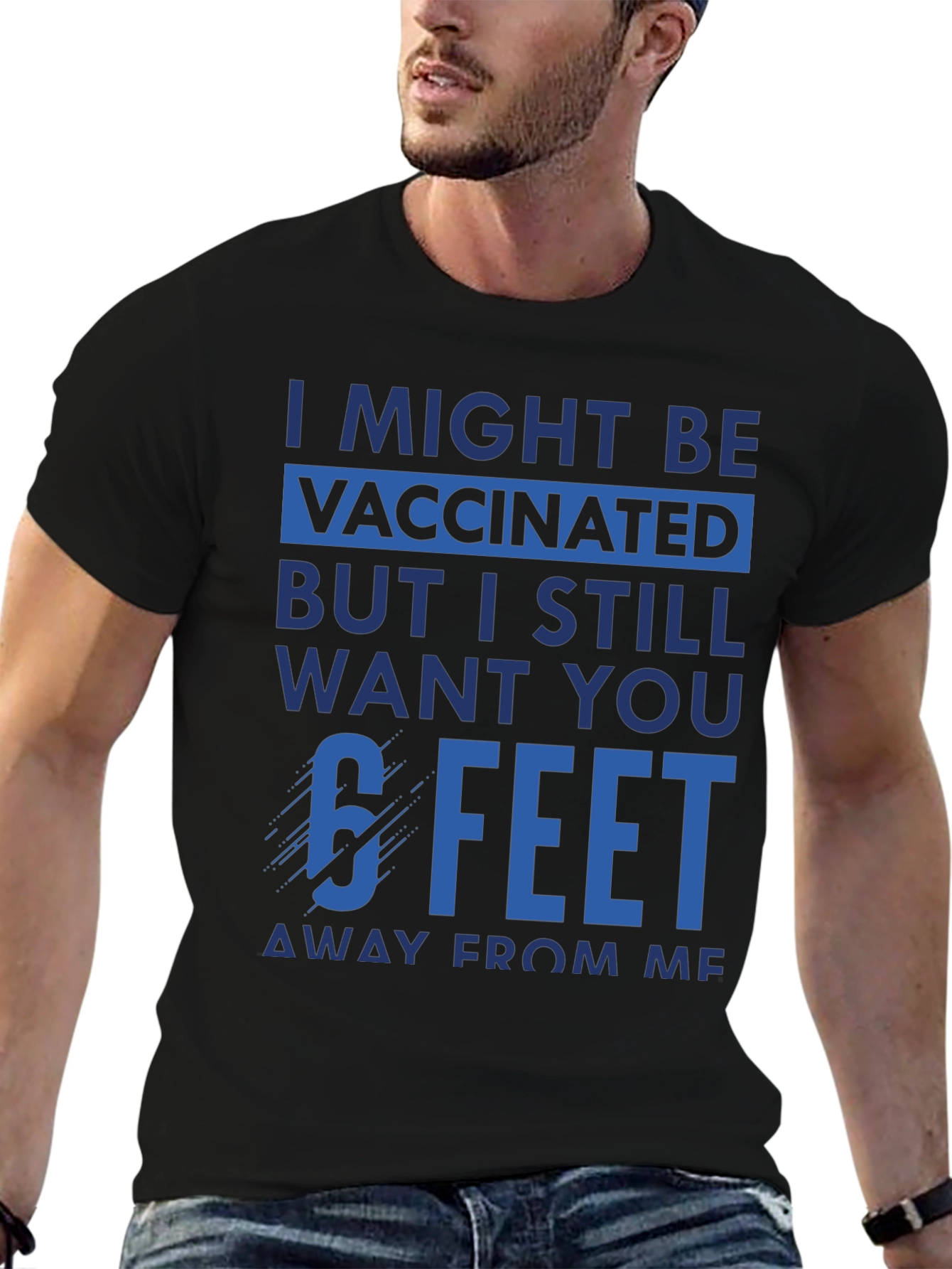 Vaccinated 6 Feet Away T-Shirt