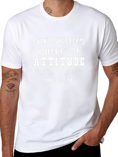 Apparently I Have An Attitude T-Shirt