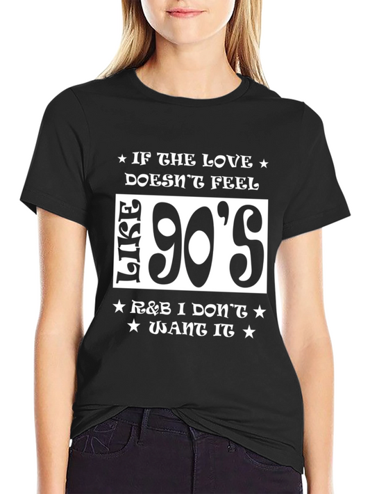 90s R&B Music Fan T-Shirt