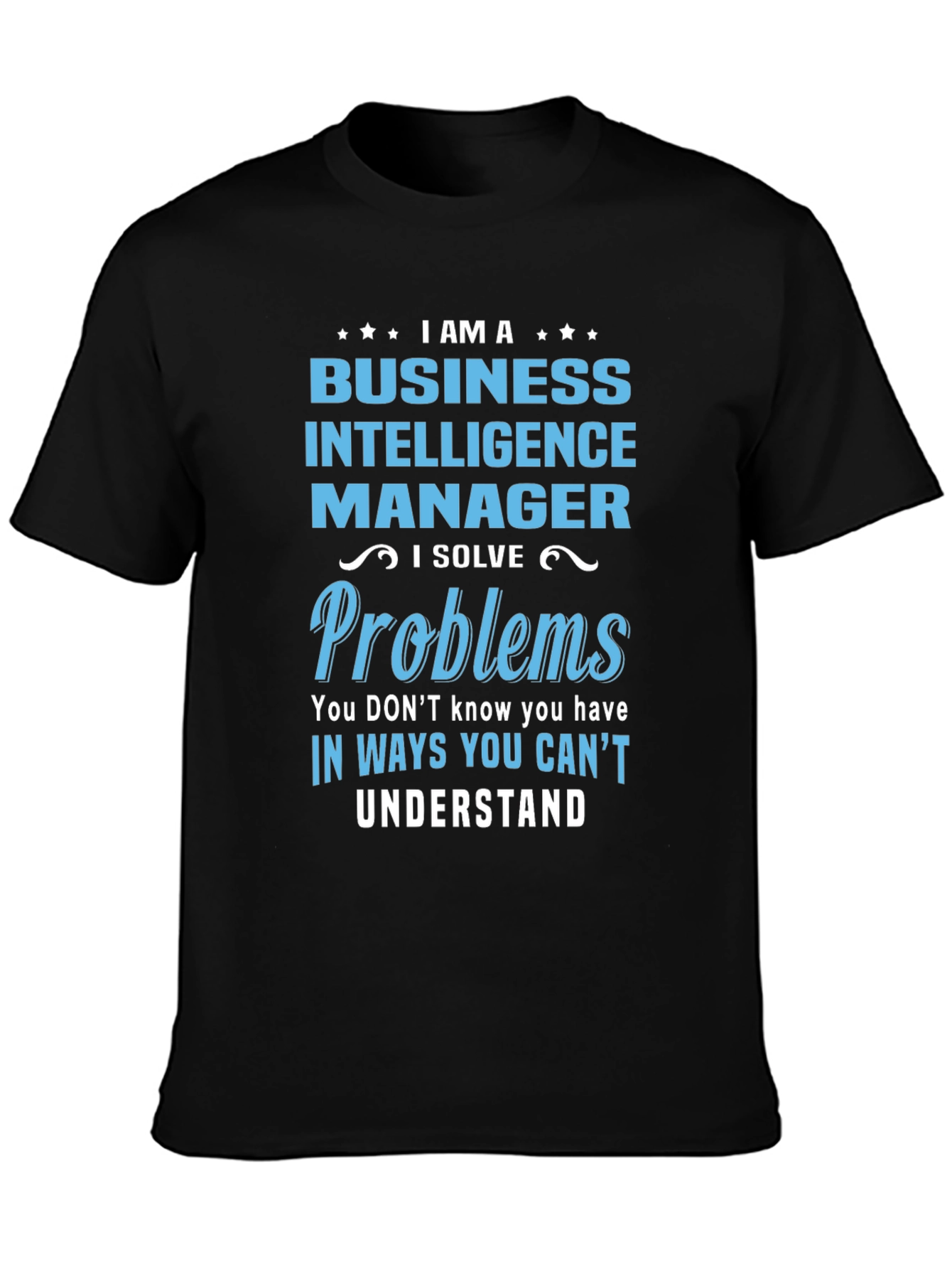 Business Intelligence Manager T-Shirt