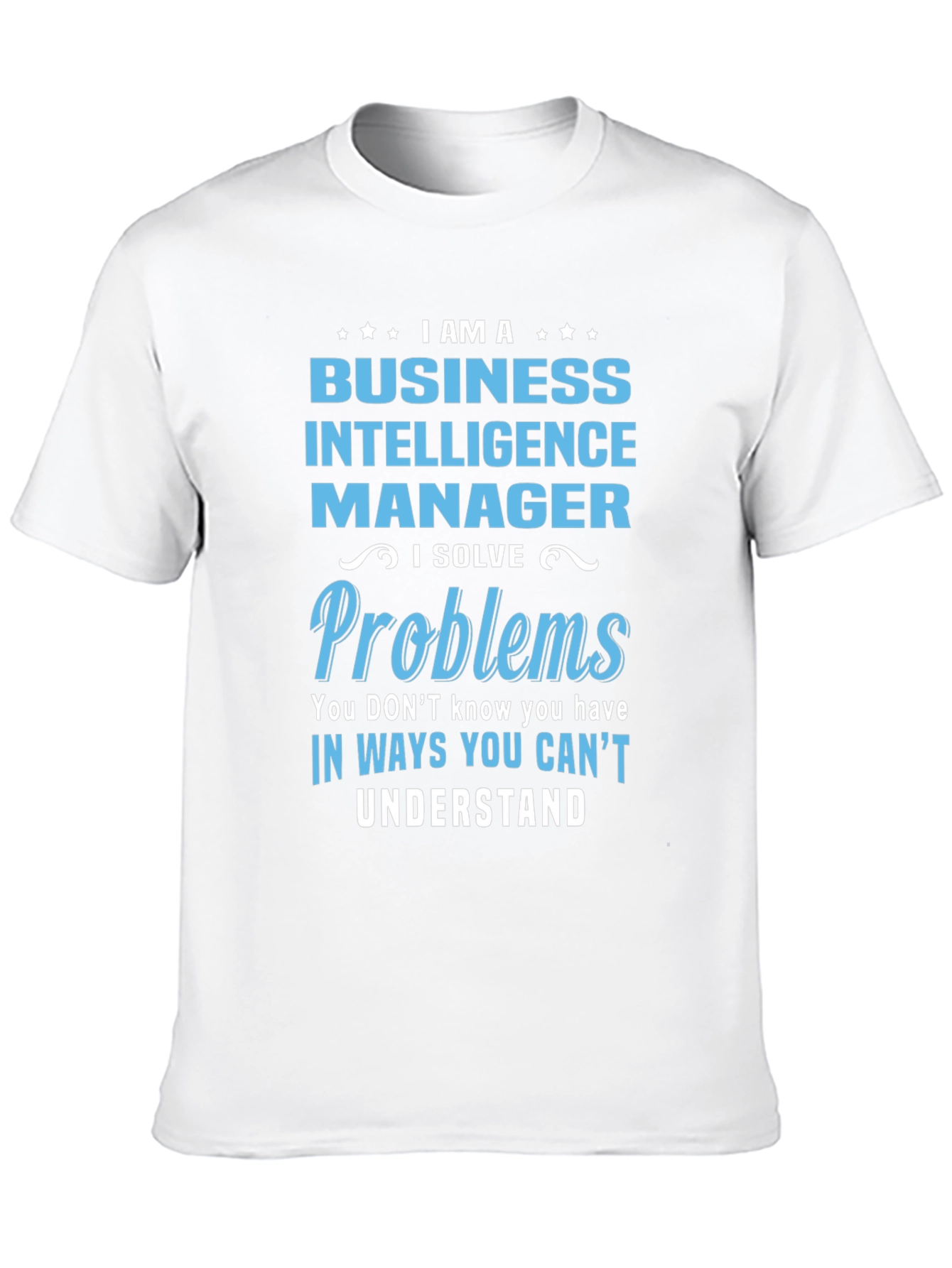 Business Intelligence Manager T-Shirt