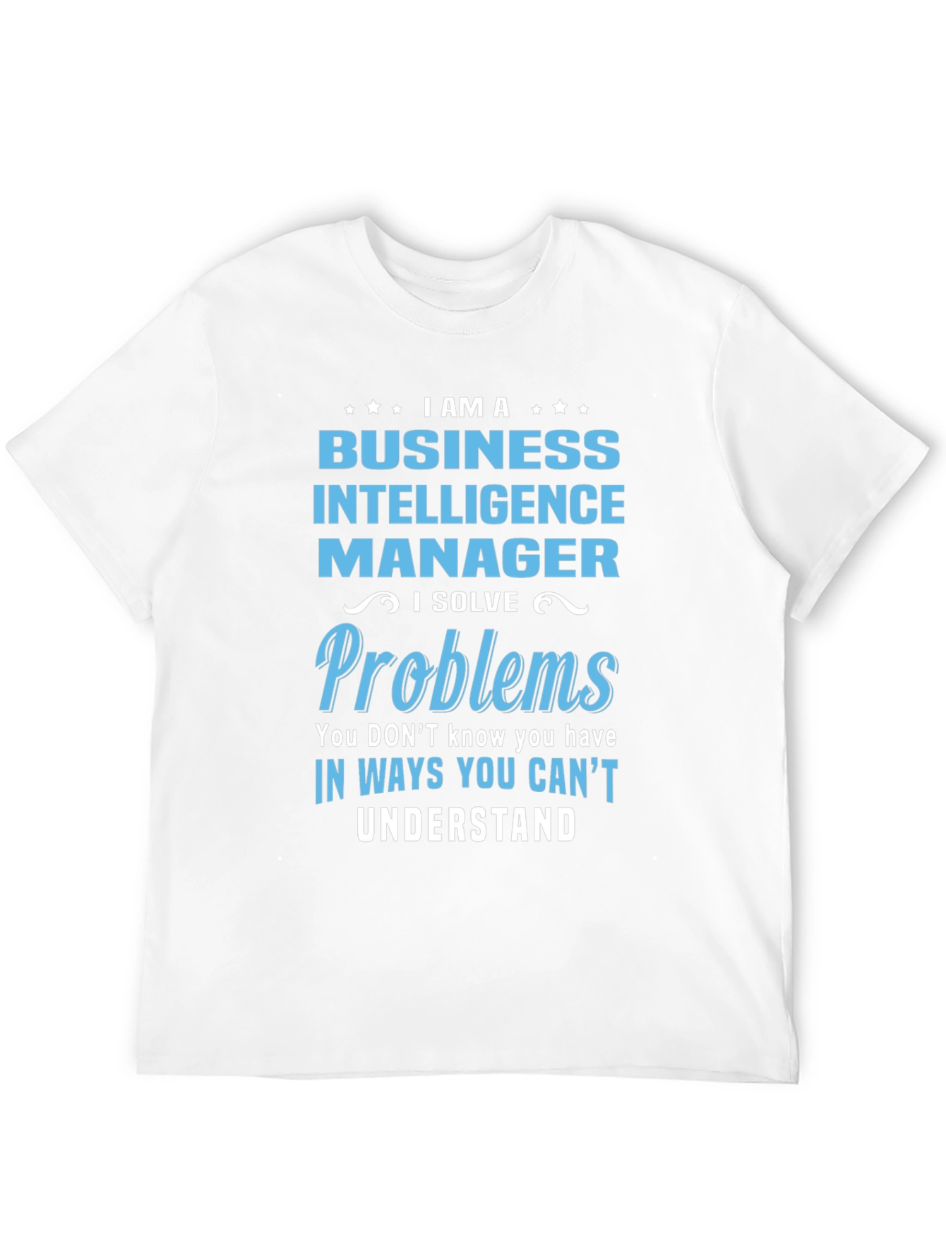 Business Intelligence Manager T-Shirt