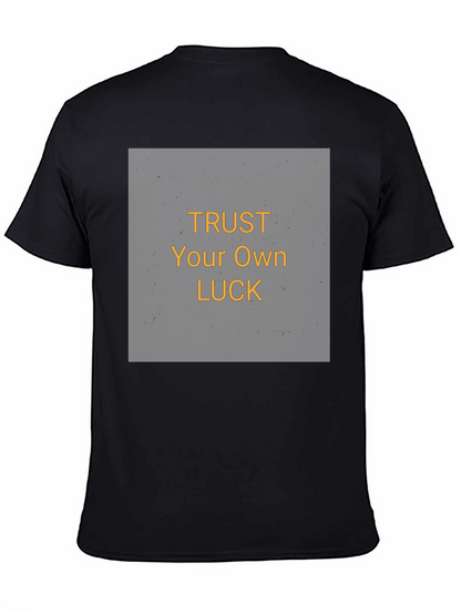 Trust Your Own Luck Graphic Tee