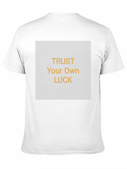 Trust Your Own Luck Graphic Tee