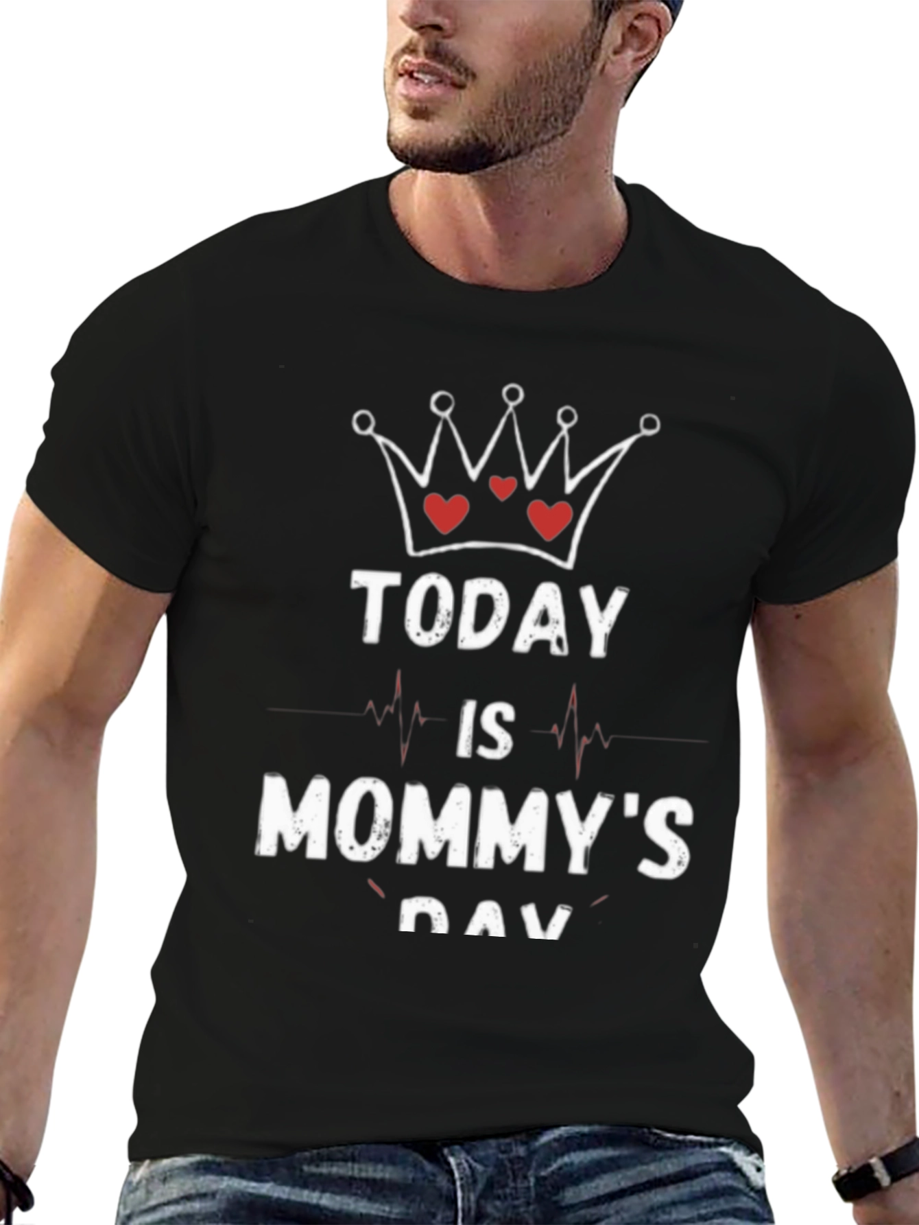 Today is Mommys Day T-Shirt