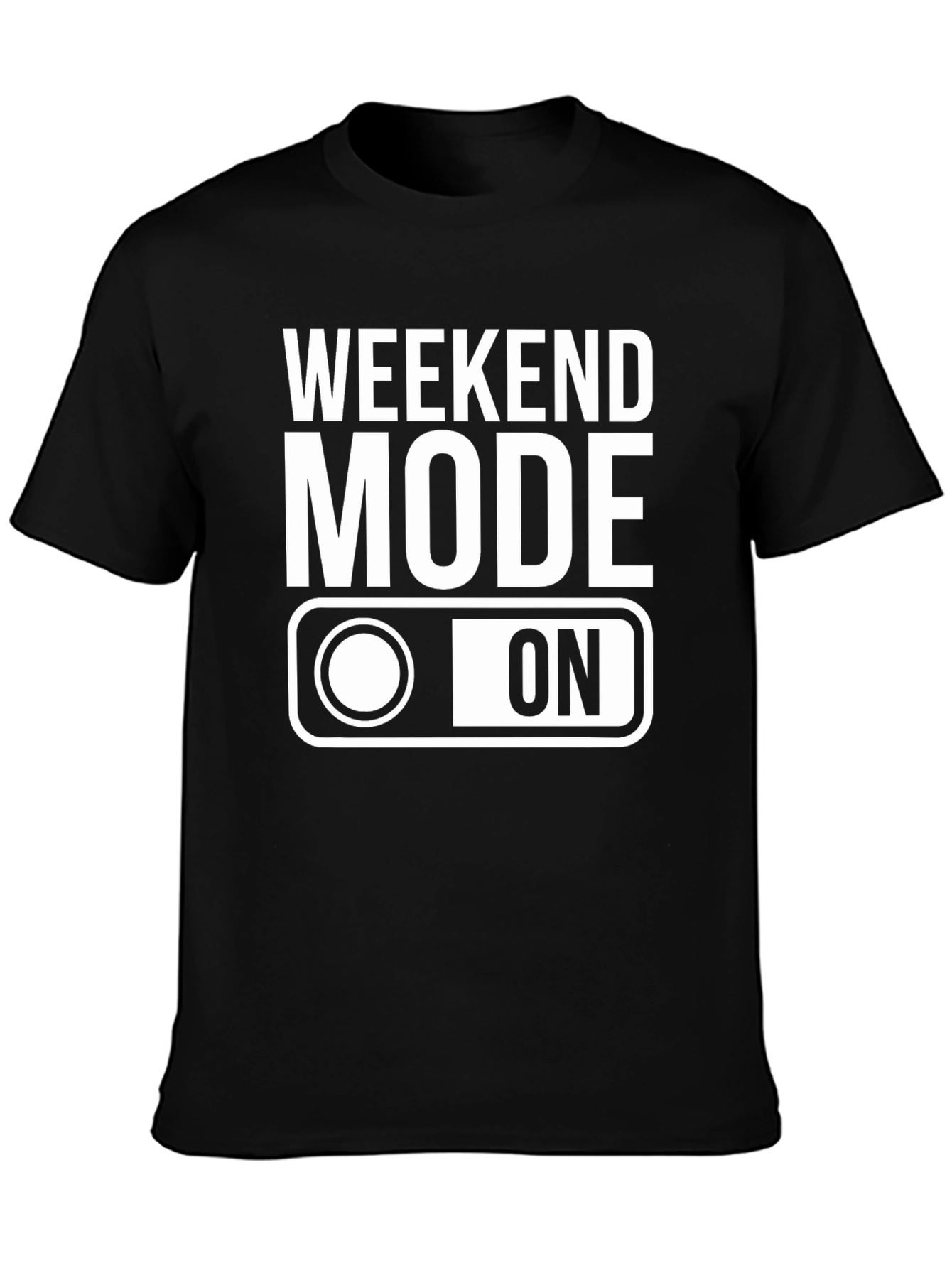 Weekend Mode On T-Shirt - Black