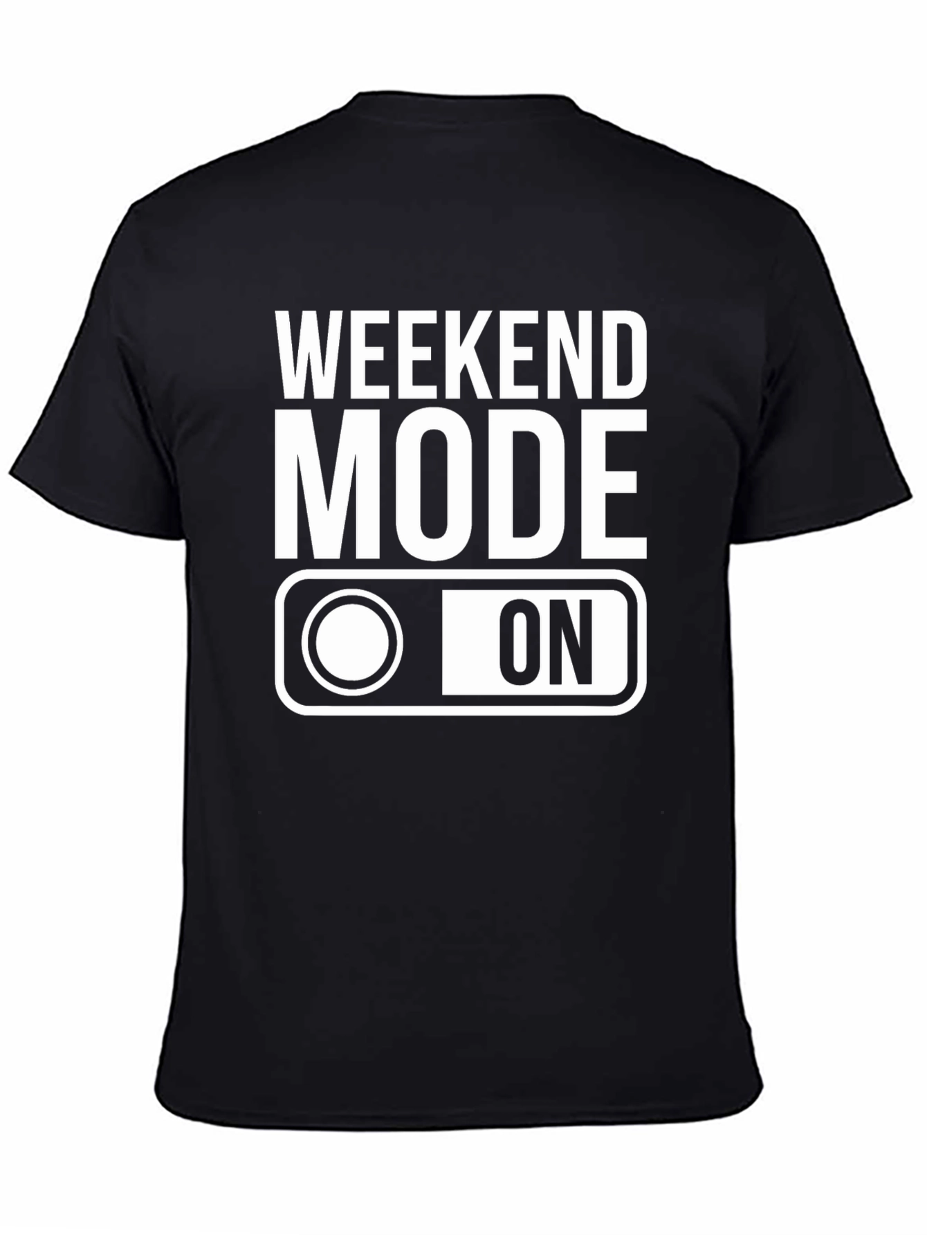 Weekend Mode On T-Shirt - Black
