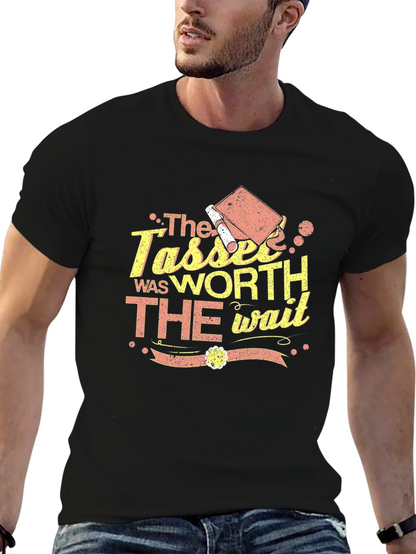 The Tassel Was Worth The Wait Graduation T-Shirt
