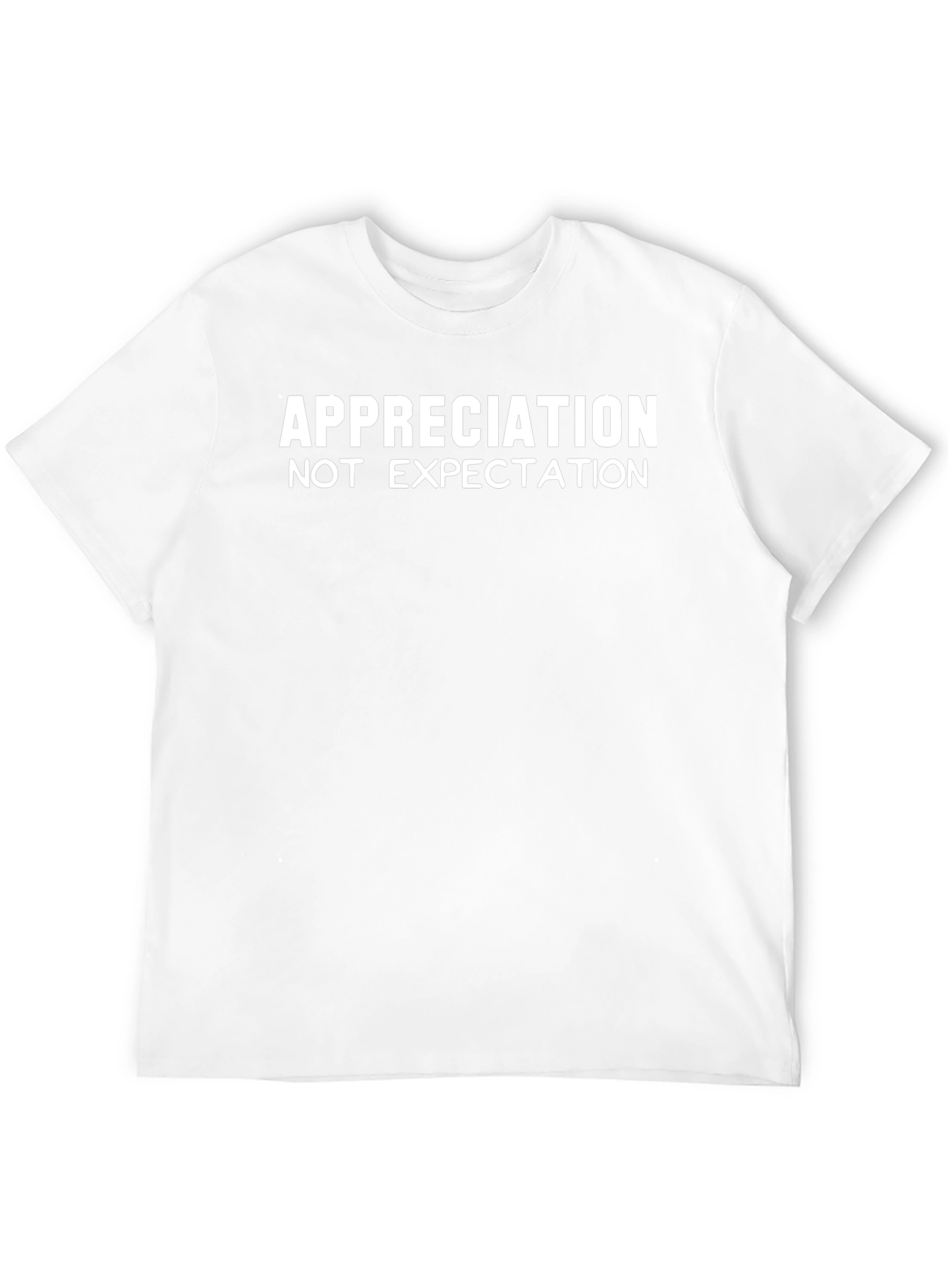 Appreciation T-Shirt - Motivational Design