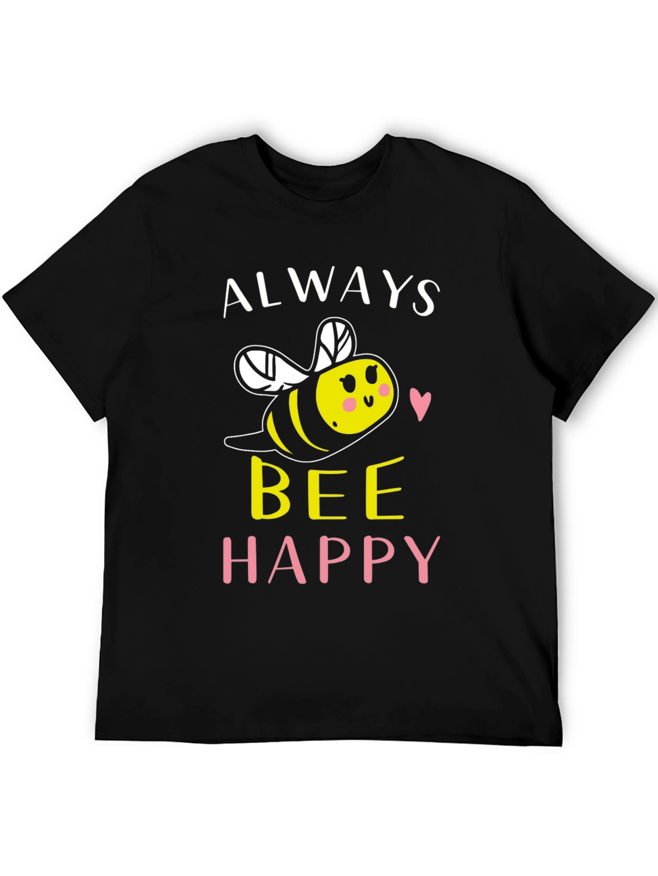 Always Bee Happy Graphic T-Shirt