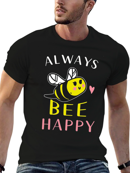 Always Bee Happy Graphic T-Shirt