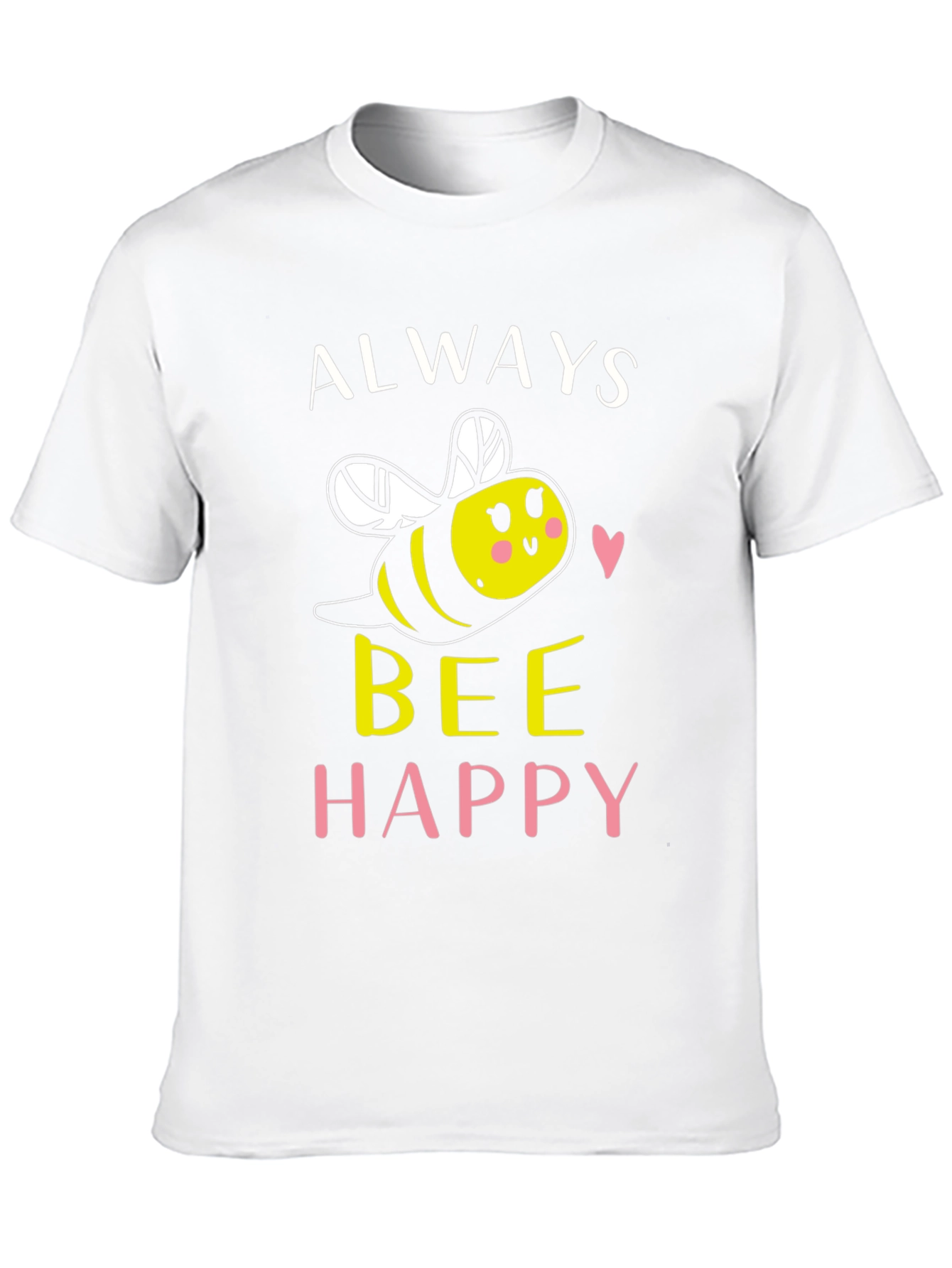 Always Bee Happy Graphic T-Shirt