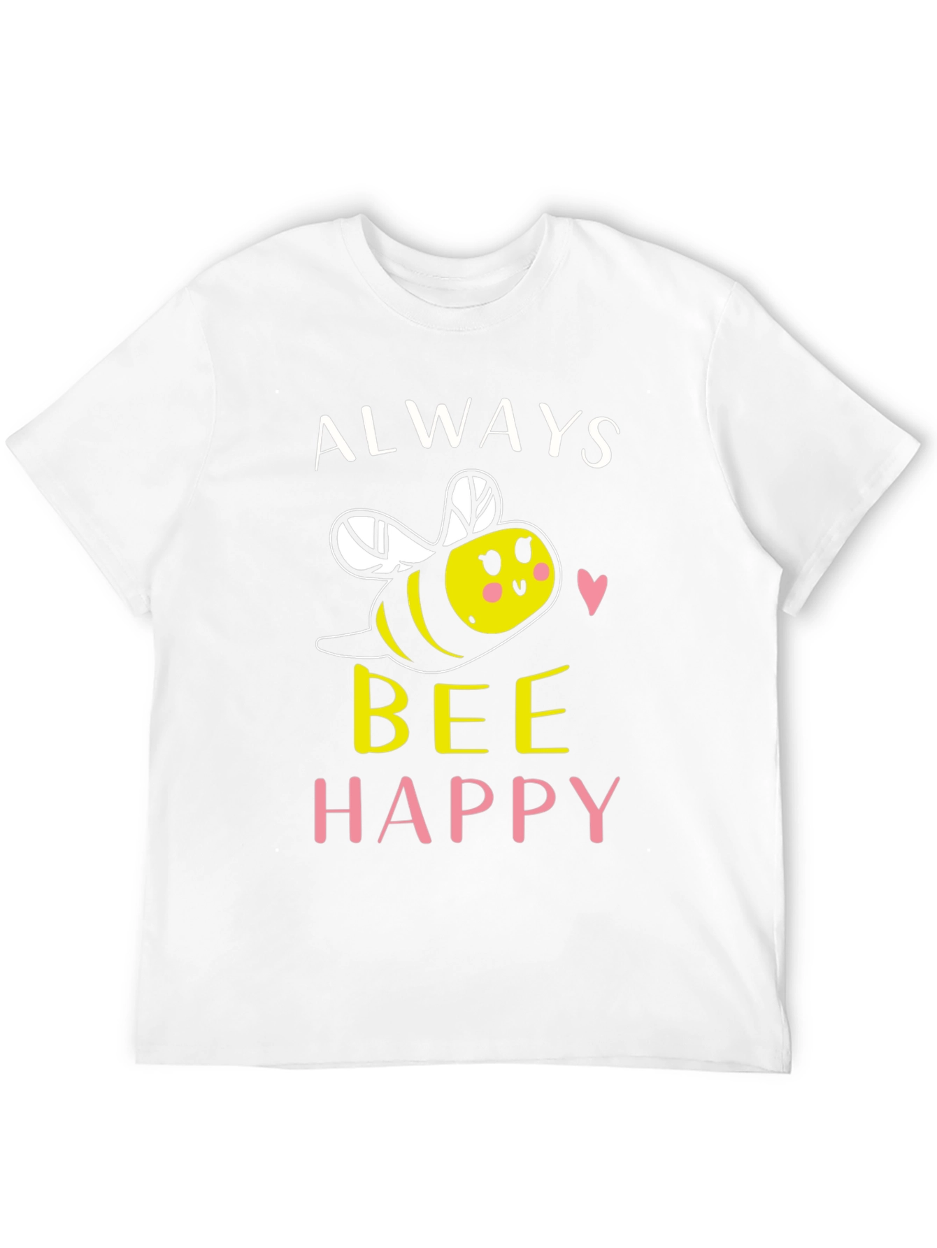 Always Bee Happy Graphic T-Shirt