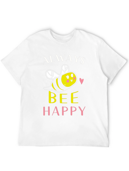 Always Bee Happy Graphic T-Shirt