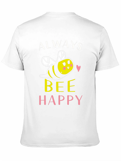 Always Bee Happy Graphic T-Shirt