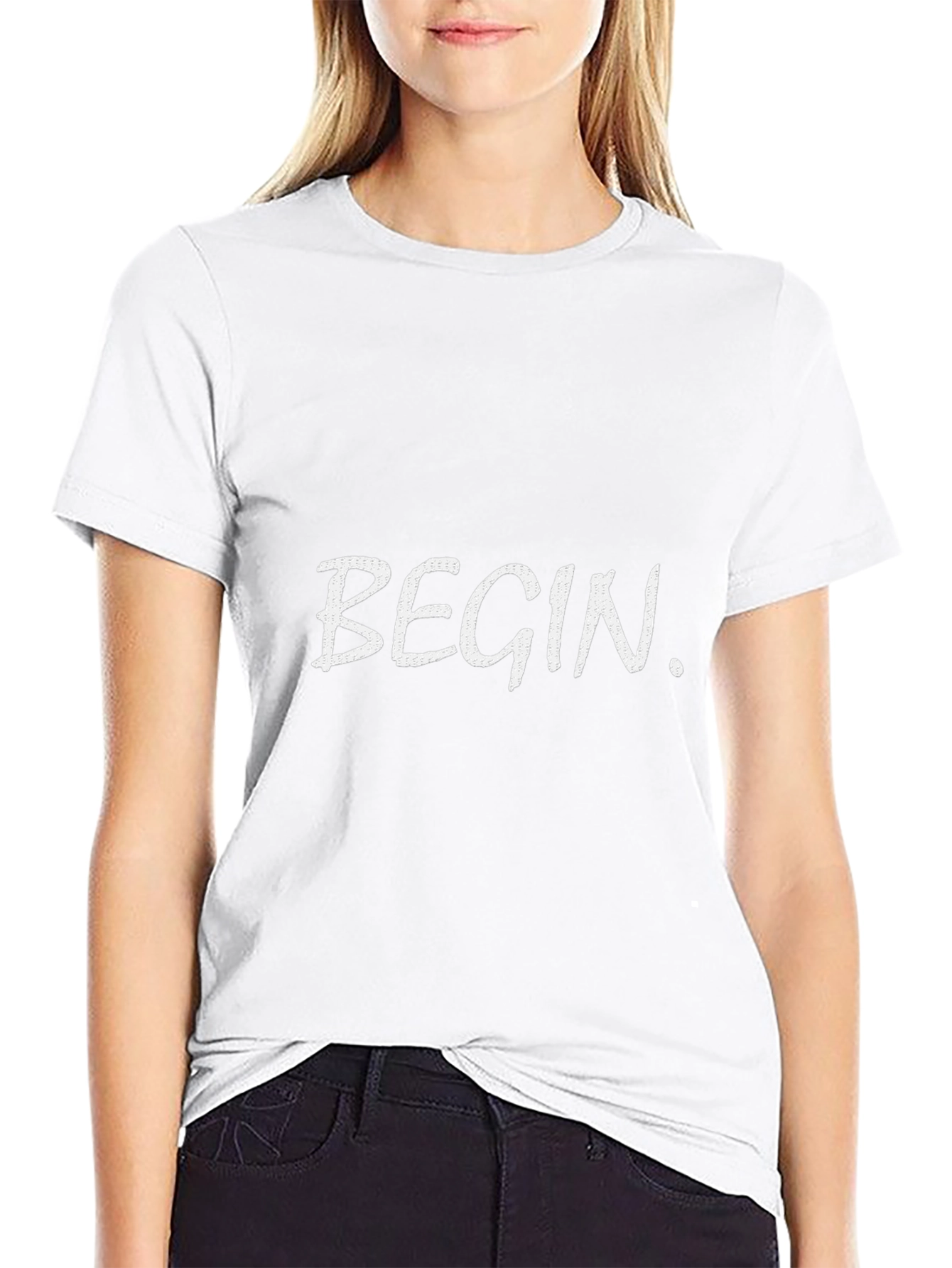 Begin T-Shirt - Motivational Tee