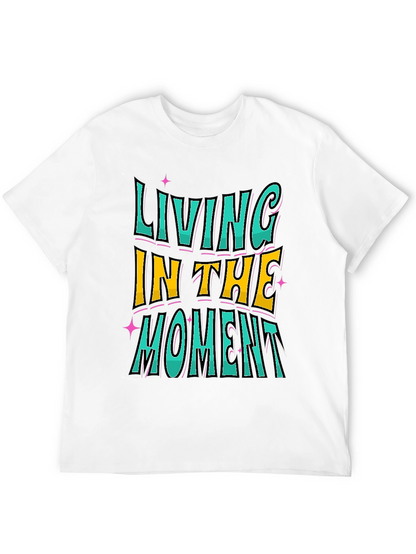 Living In The Moment Graphic Tee