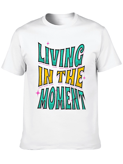 Living In The Moment Graphic Tee