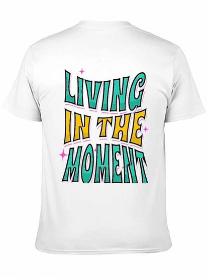 Living In The Moment Graphic Tee