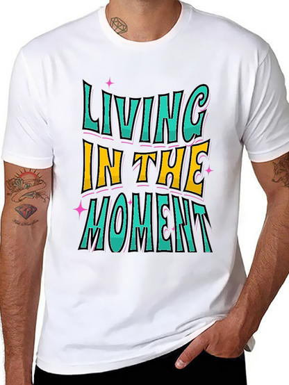 Living In The Moment Graphic Tee