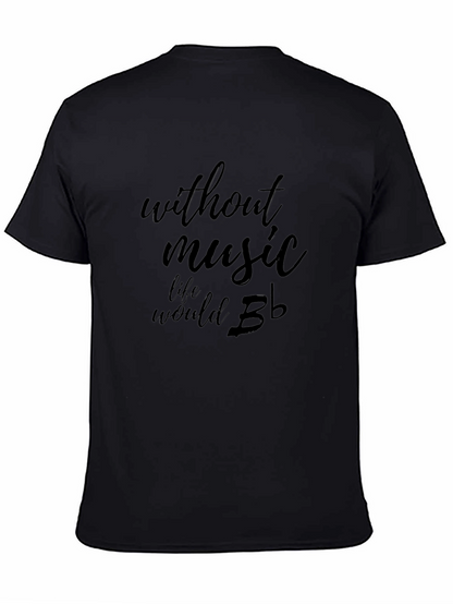 Without Music Life Would B Flat T-Shirt