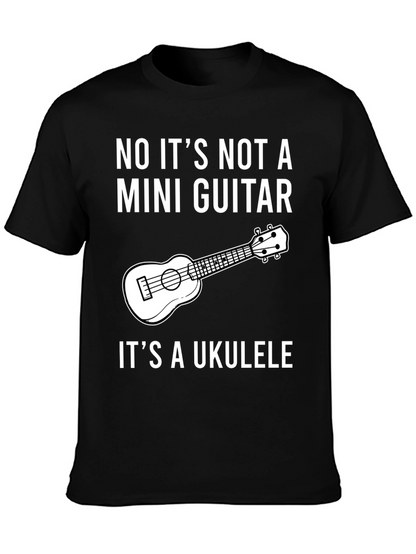 Ukulele Humor T-Shirt: Not a Mini Guitar!