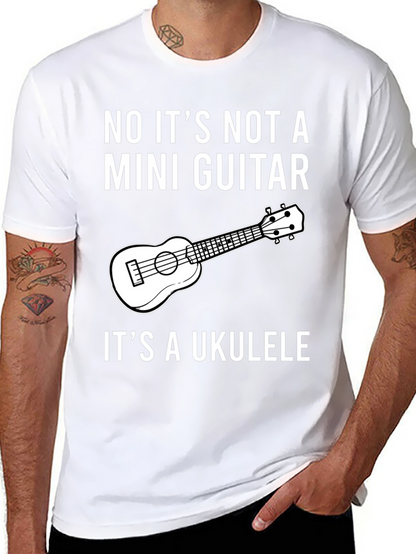 Ukulele Humor T-Shirt: Not a Mini Guitar!