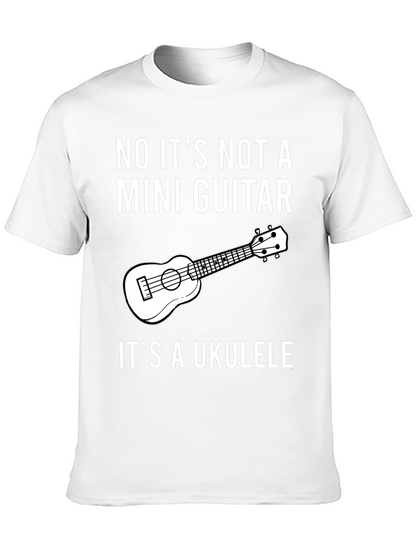 Ukulele Humor T-Shirt: Not a Mini Guitar!