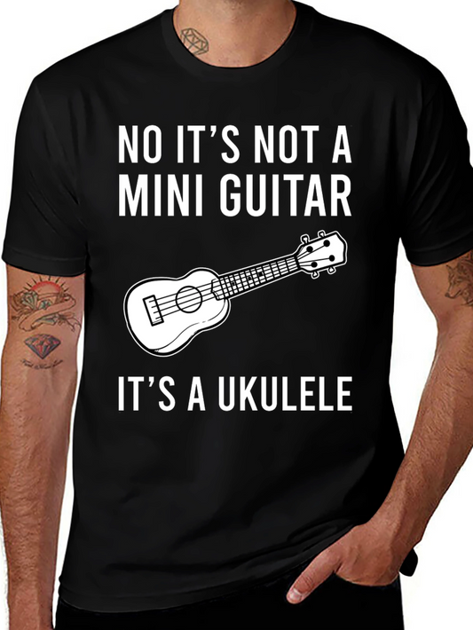 Ukulele Humor T-Shirt: Not a Mini Guitar!