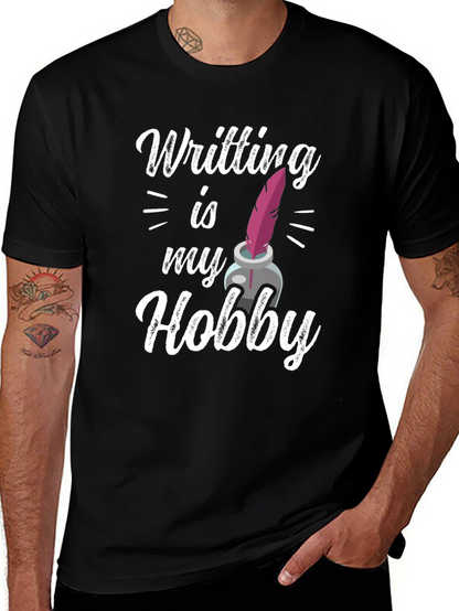 Writing is My Hobby T-Shirt - Black Graphic Tee