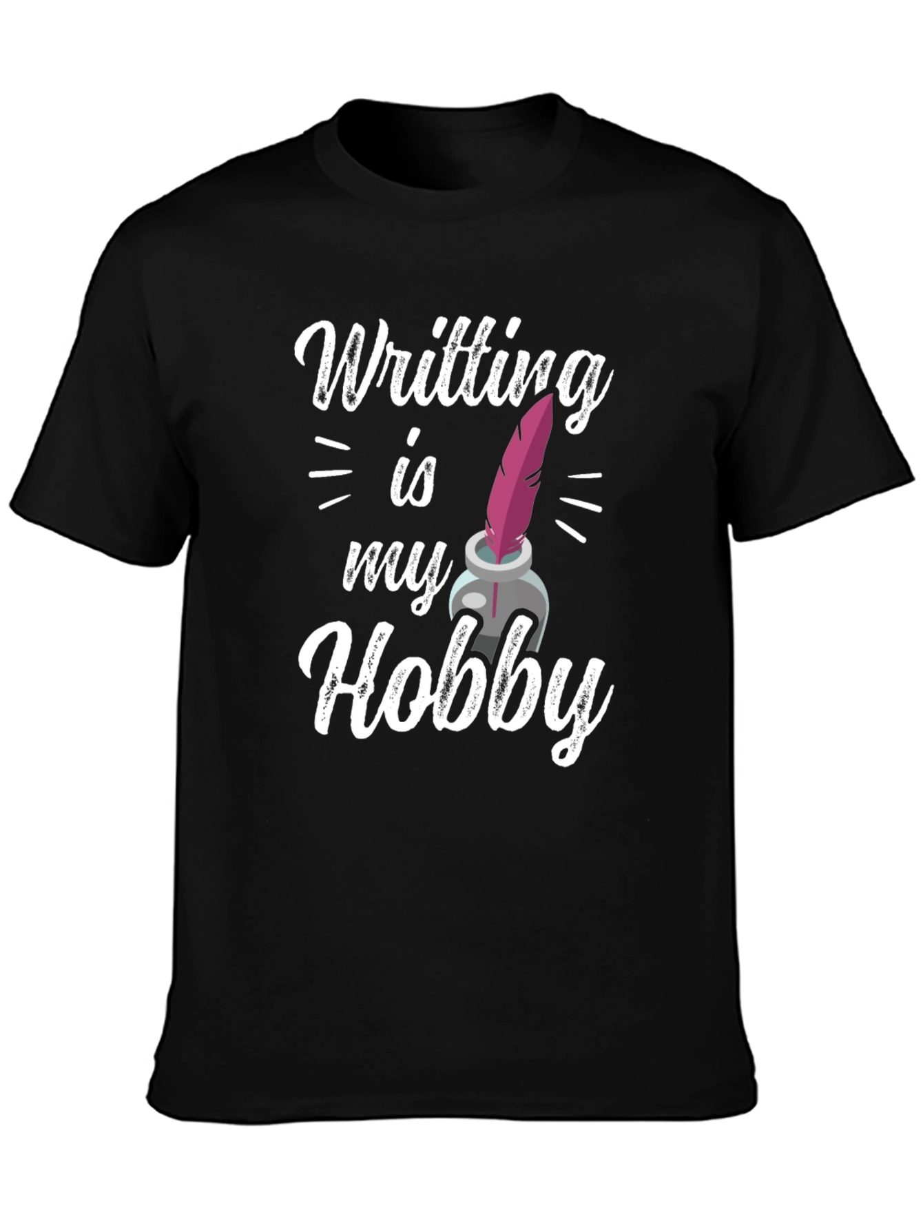Writing is My Hobby T-Shirt - Black Graphic Tee