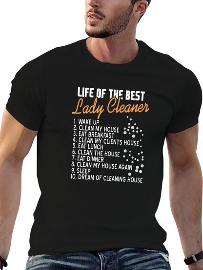 Life of the Best Lady Cleaner T-Shirt