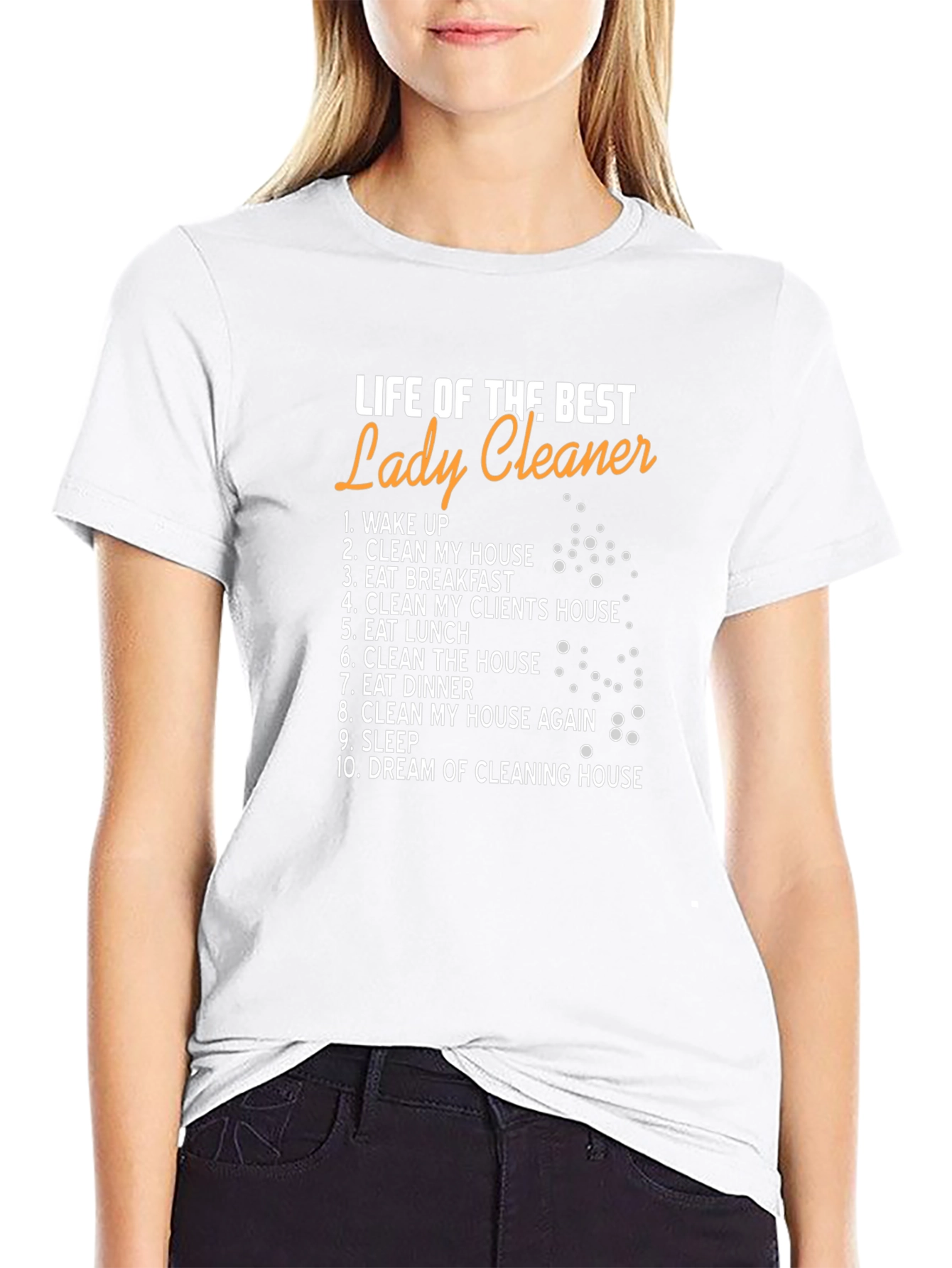 Life of the Best Lady Cleaner T-Shirt