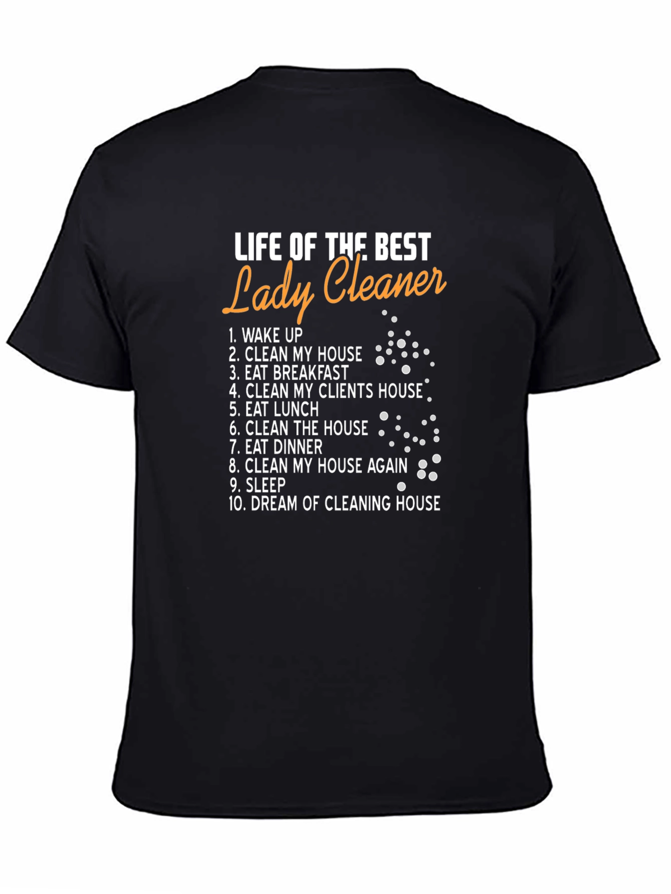 Life of the Best Lady Cleaner T-Shirt