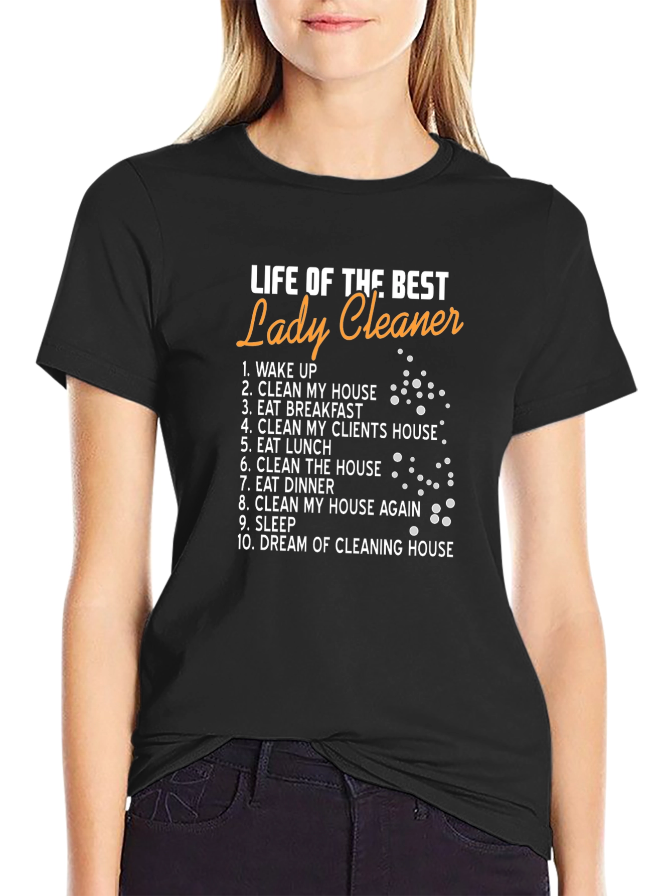 Life of the Best Lady Cleaner T-Shirt