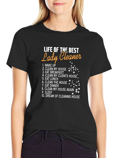 Life of the Best Lady Cleaner T-Shirt