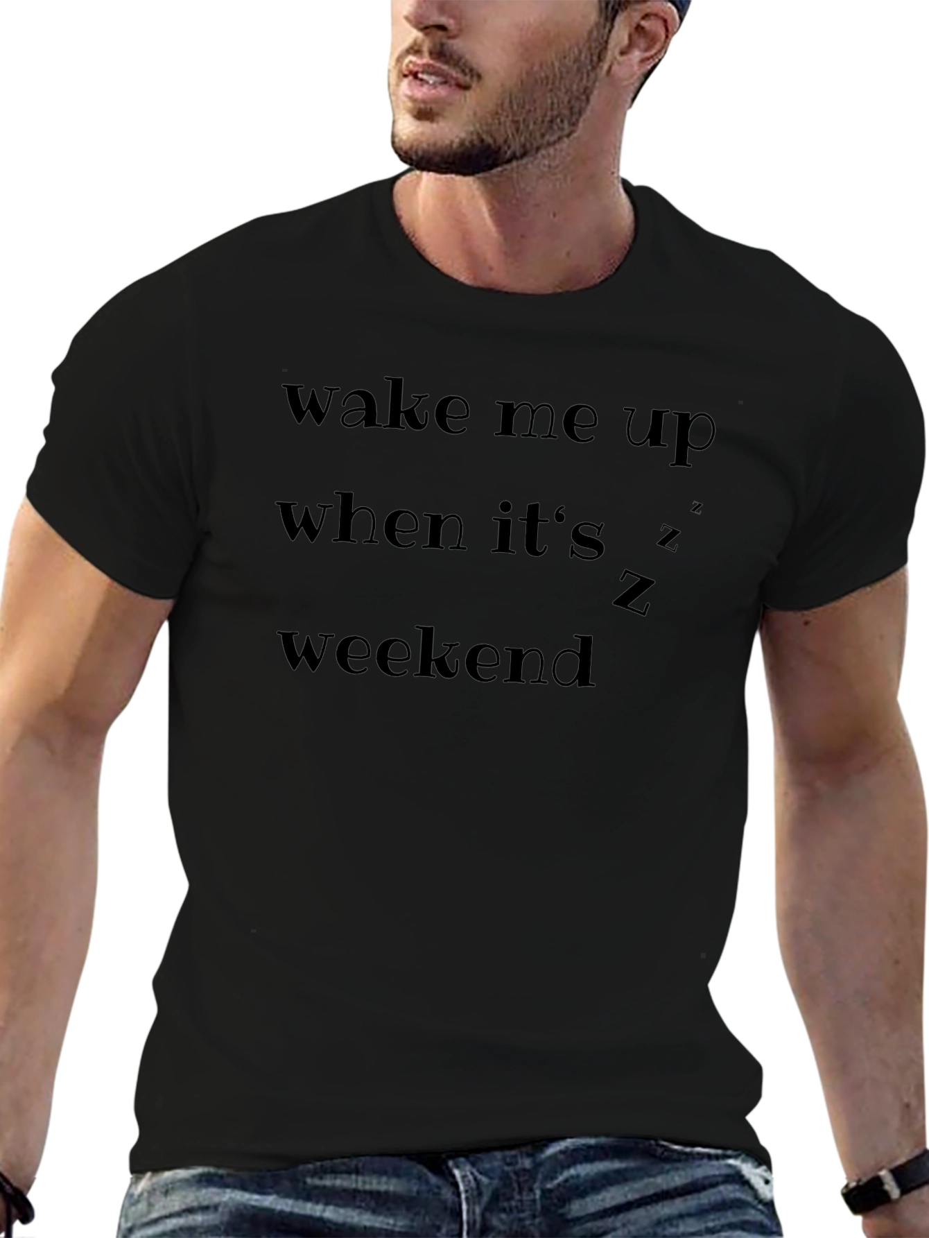 Wake Me Up When Its Weekend T-Shirt