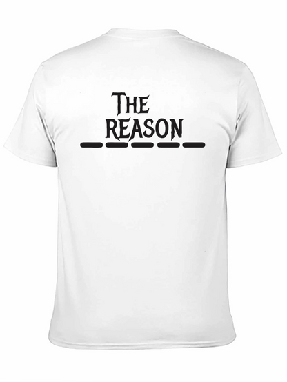 The Reason Tee - Premium Dark Style Shirt