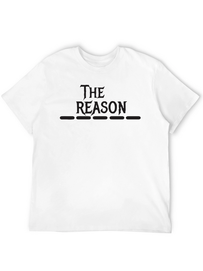 The Reason Tee - Premium Dark Style Shirt