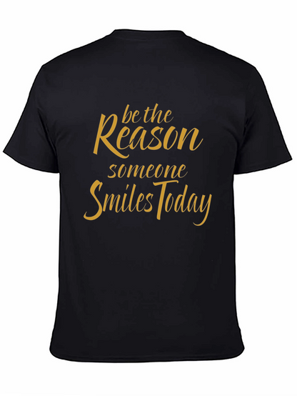 Be the Reason T-Shirt - Inspirational Quote Tee