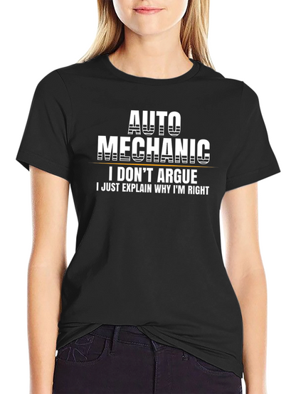 Auto Mechanic T-Shirt: I Dont Argue I Explain