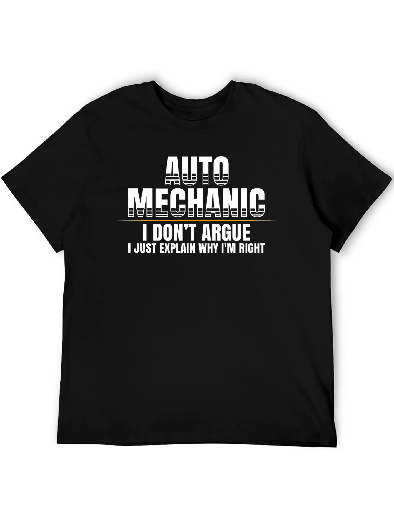 Auto Mechanic T-Shirt: I Dont Argue I Explain