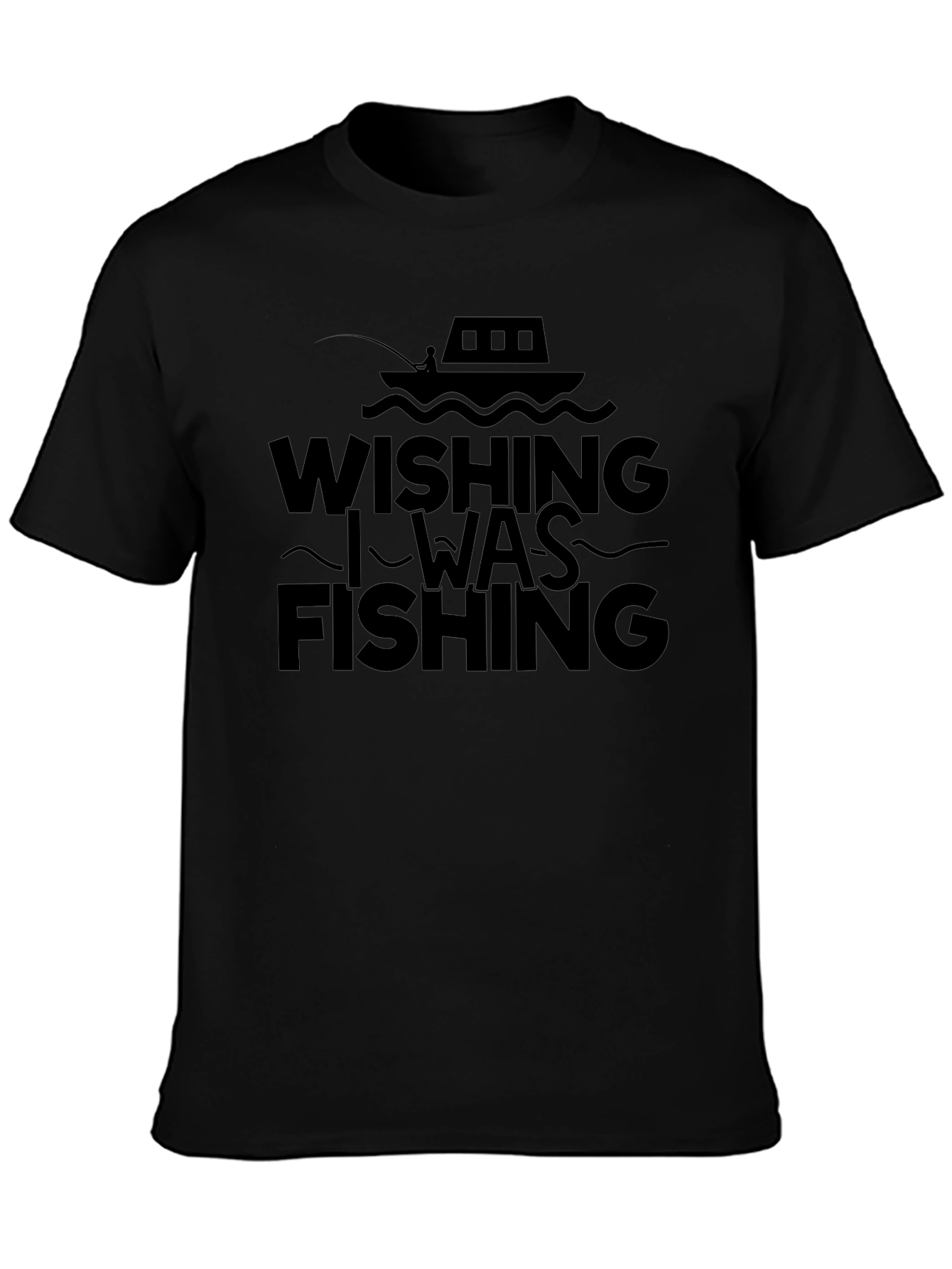 Wishing I Was Fishing Black Tee Shirt
