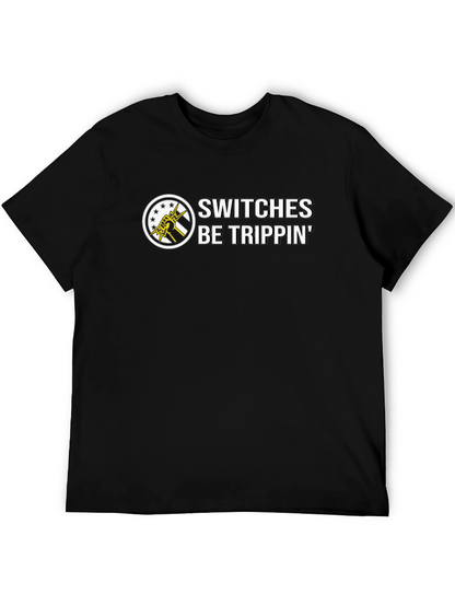 Switches Be Trippin Black Graphic Tee