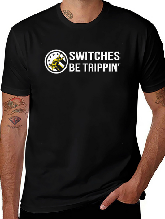 Switches Be Trippin Black Graphic Tee