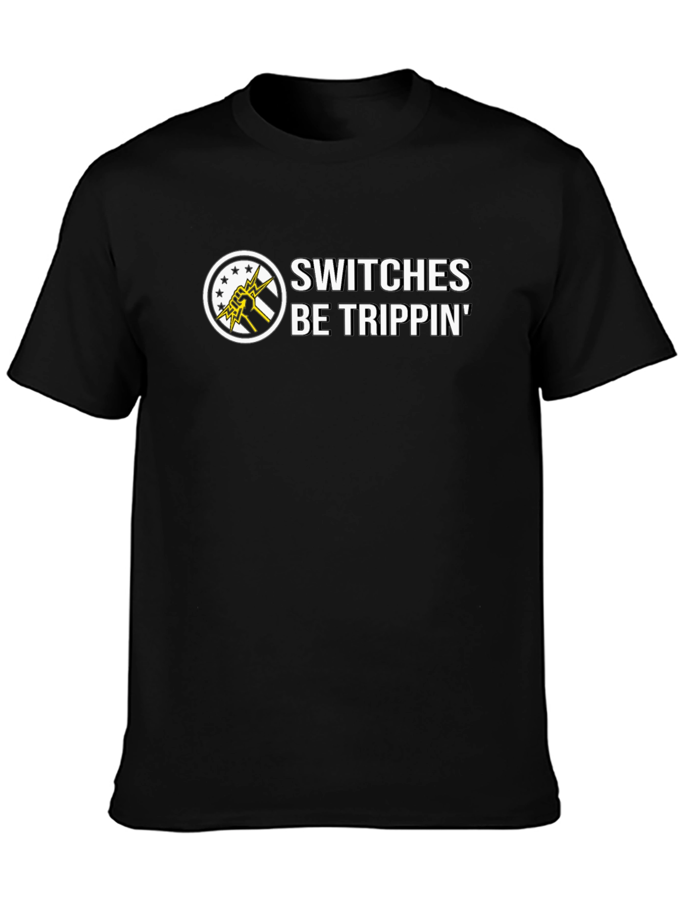 Switches Be Trippin Black Graphic Tee