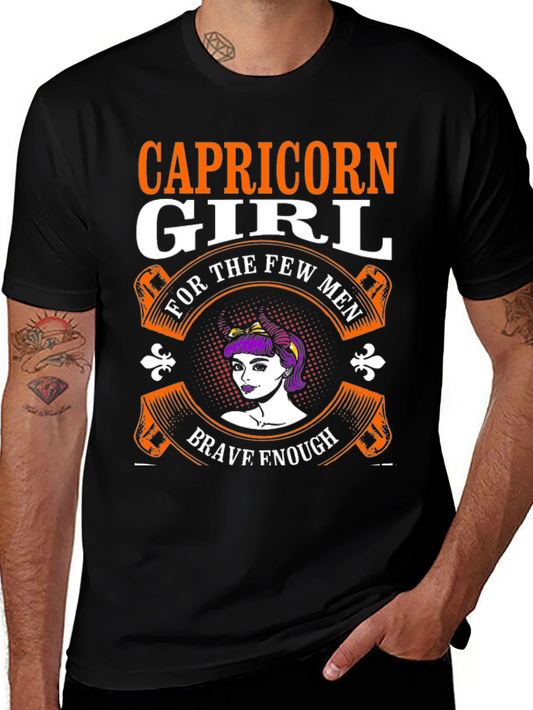 Capricorn Girl T-Shirt - For The Few Brave Men