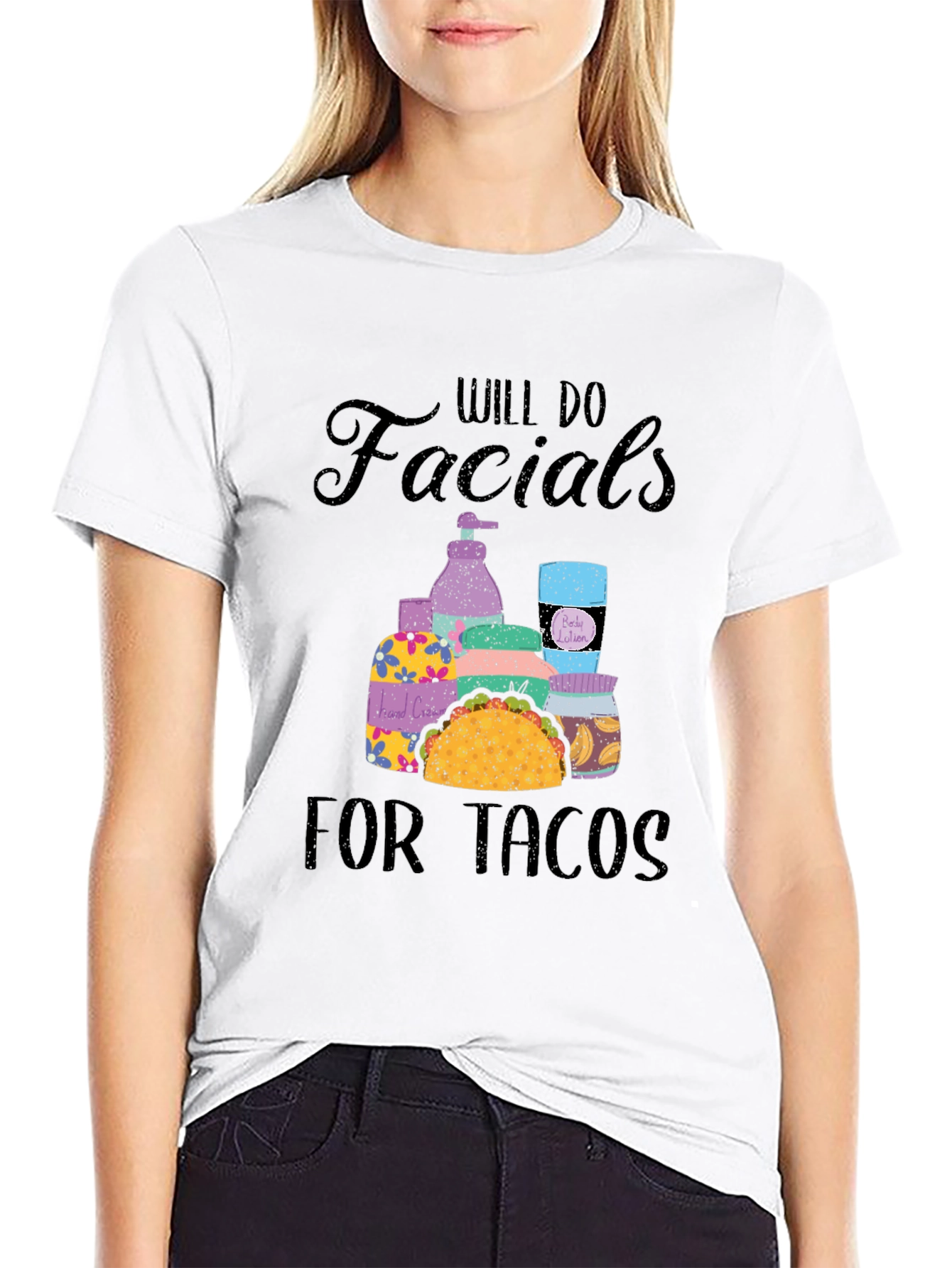Will Do Facials for Tacos T-Shirt