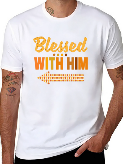 Blessed With Him T-Shirt